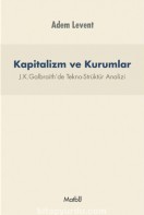Kapitalizm ve Kurumlar: J. K.Galbraith’de Tekno-Strüktür Analizi