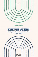 Kültür ve Din: Türkiye’de Sanat Alanının Üretimi (1923-1980)