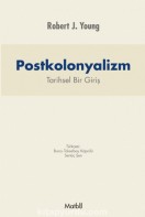 Postkolonyalizm: Tarihsel Bir Giriş