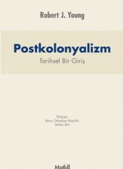 Postkolonyalizm: Tarihsel Bir Giriş