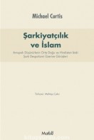 Şarkiyatçılık ve İslam: Avrupalı Düşünürlerin Orta Doğu ve Hindistan’daki Şark Despotizmi Üzerine Görüşleri