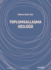 Toplumsallaşma Sözlüğü