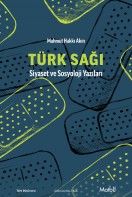 Türk Sağı: Siyaset ve Sosyoloji Yazıları