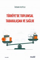 Türkiye’de Toplumsal Tabakalaşma ve Sağlık